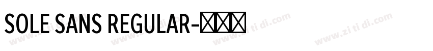 SOLE SANS REGULAR字体转换